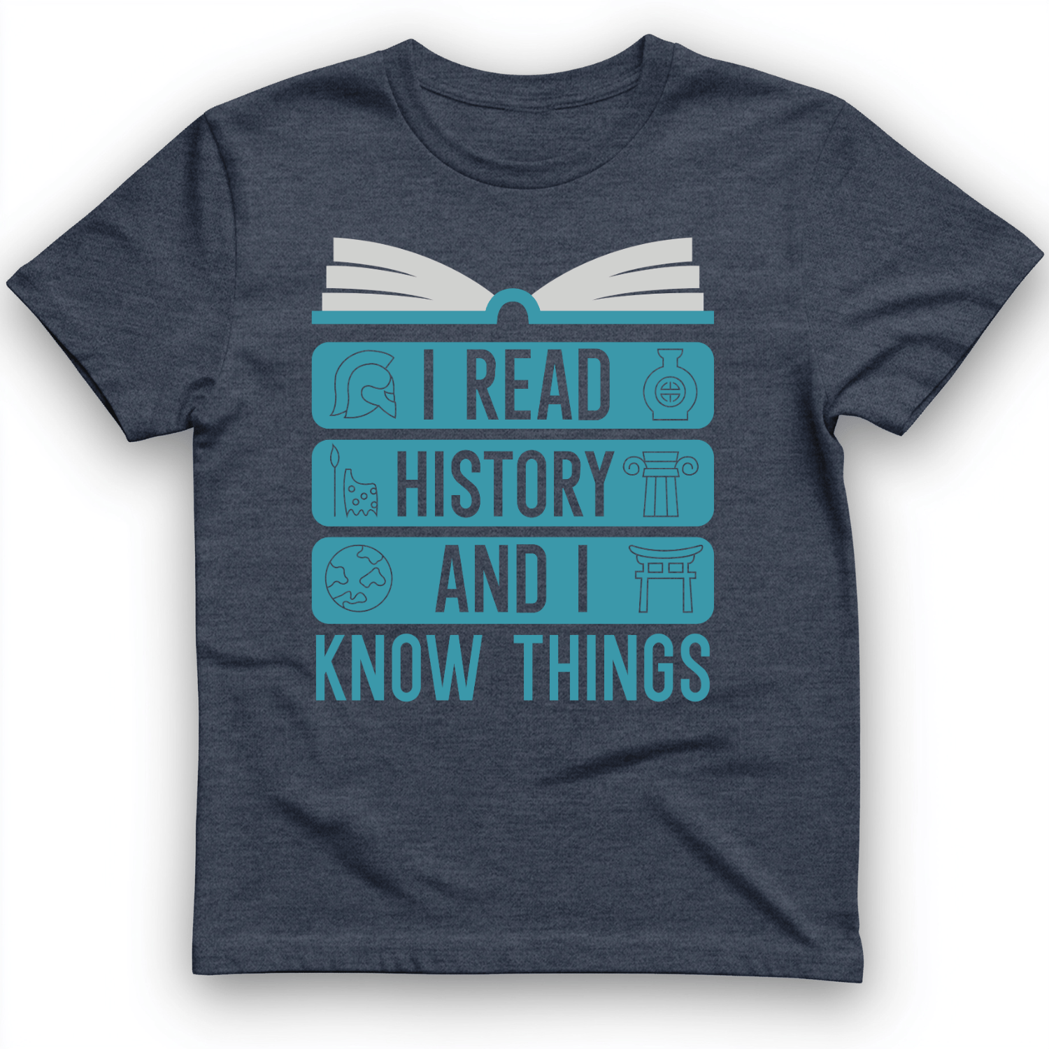 I Read History and Know Things T-Shirt Heather Navy / S