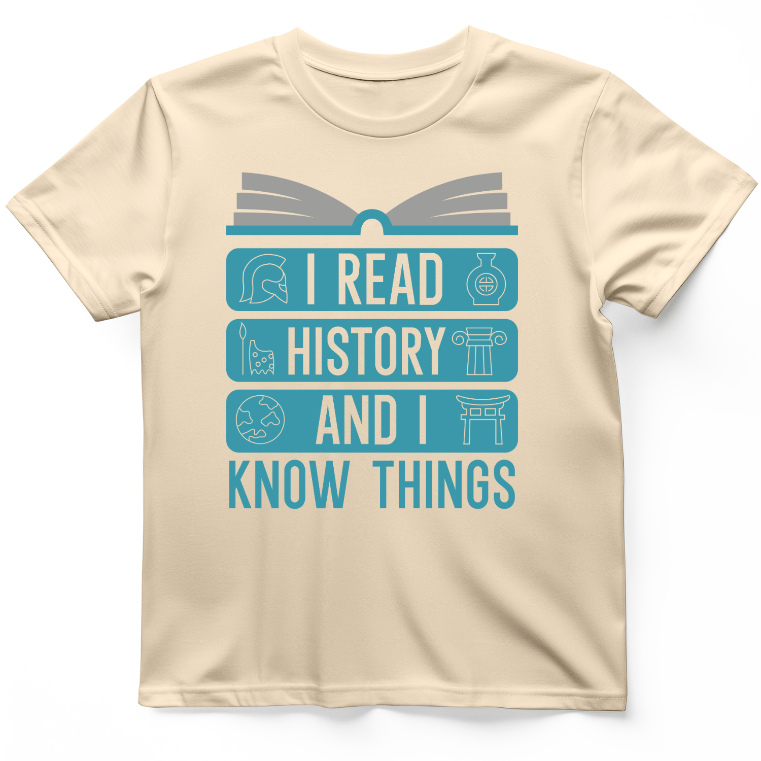 I Read History and Know Things T-Shirt Natural / S