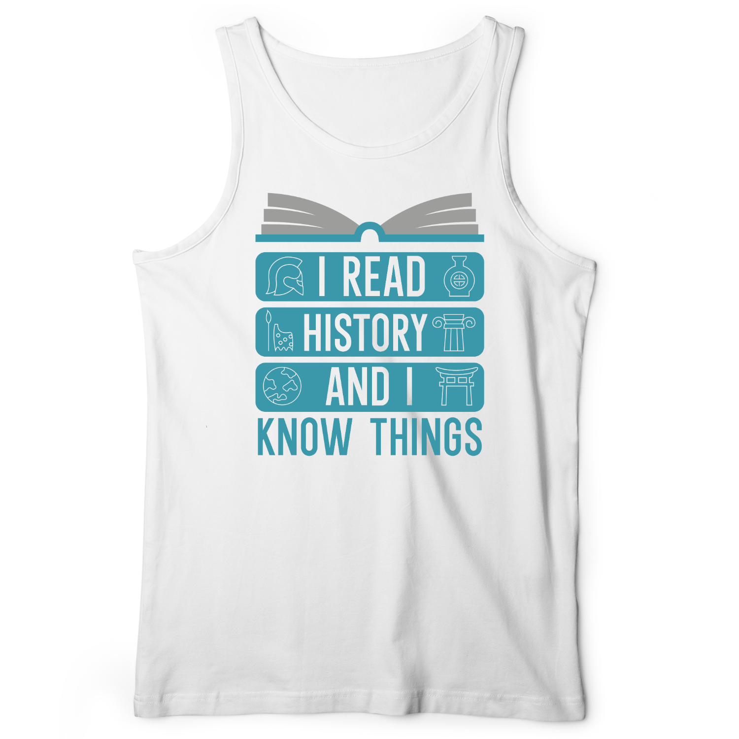 I Read History And Know Things Tank White / XS