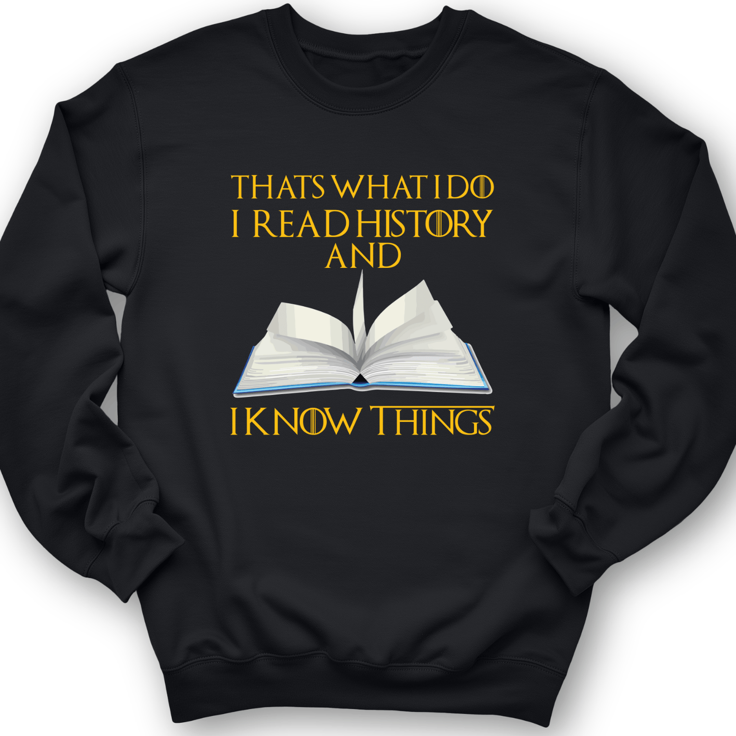 I Read History Crewneck Black / S