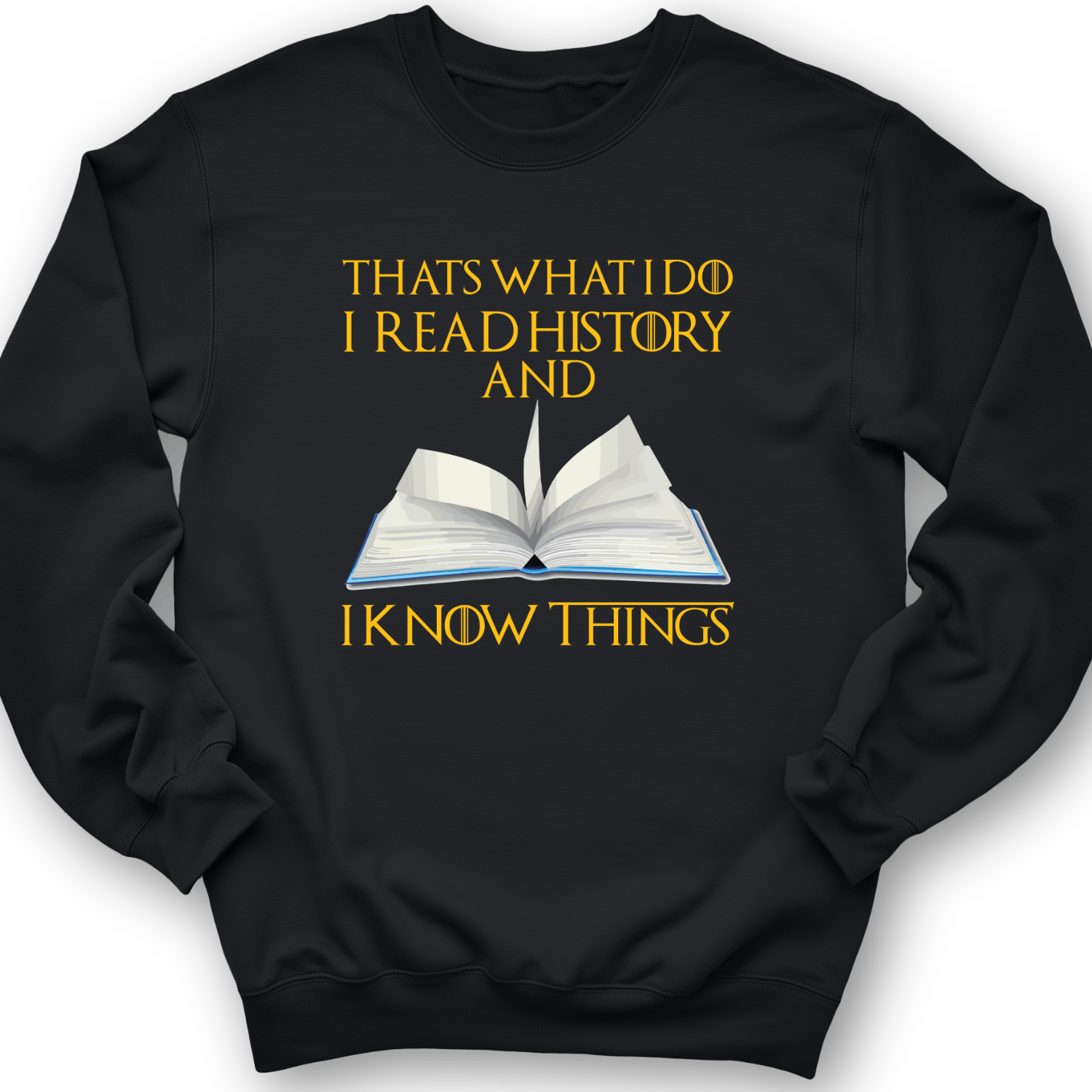 I Read History Crewneck Black / S