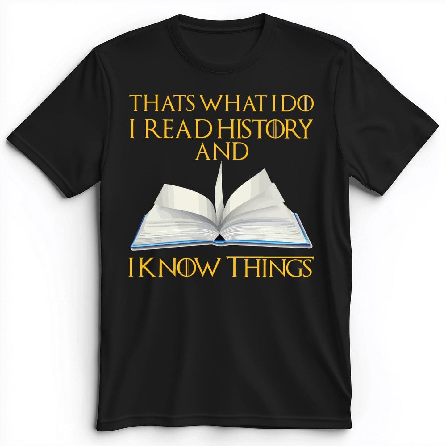 I Read History Premium Tee Black / S