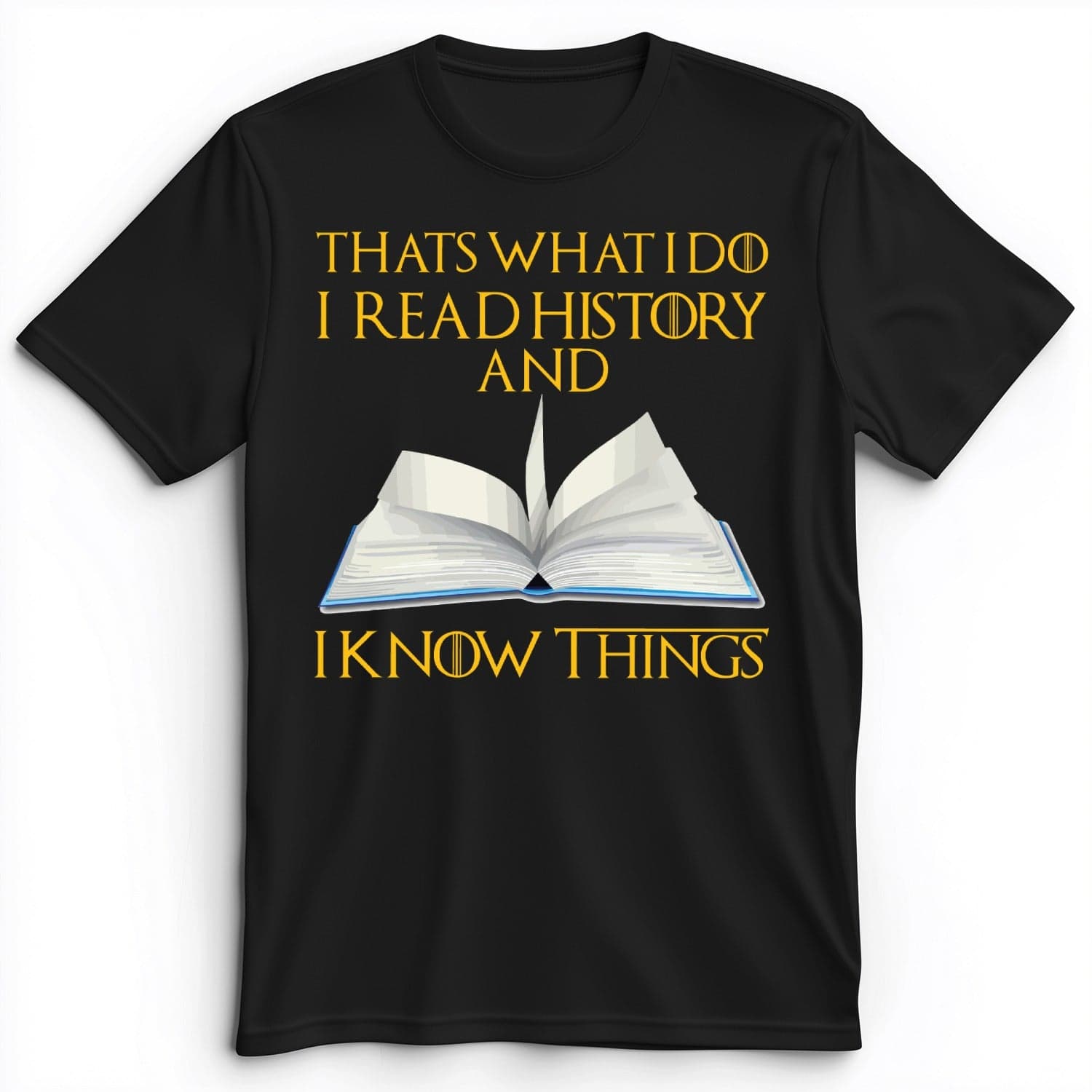 I Read History Premium Tee Black / S