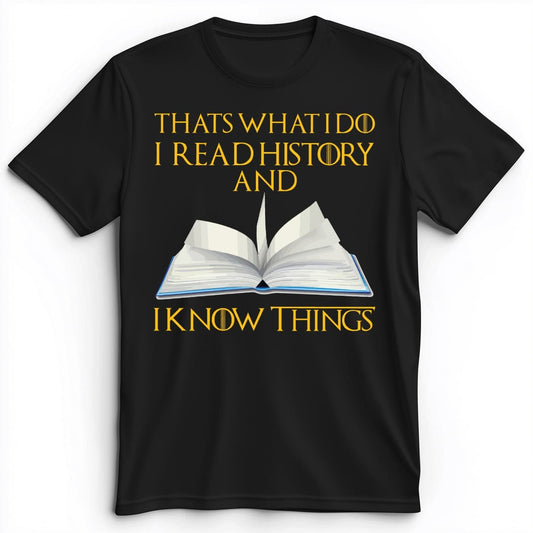 I Read History Premium Tee Black / S