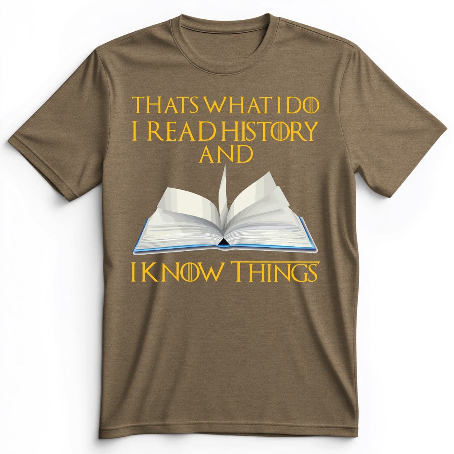 I Read History Premium Tee Heather Olive / S