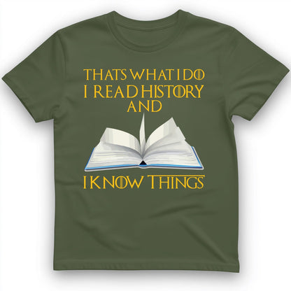 I Read History T-Shirt Military Green / S