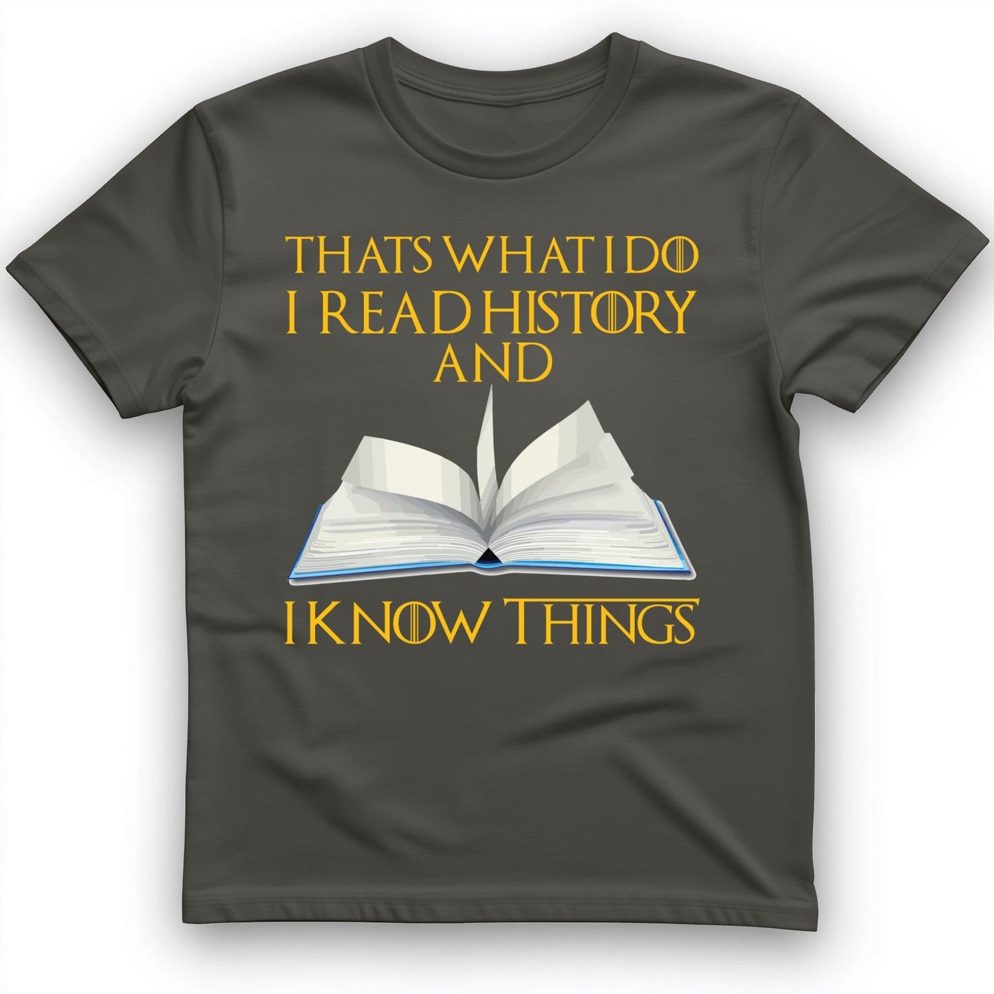 I Read History T-Shirt Charcoal / S