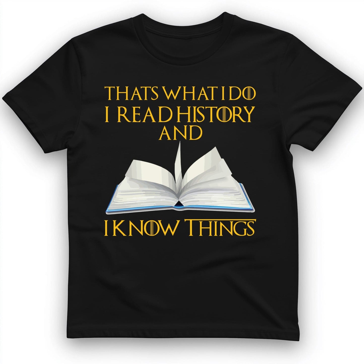 I Read History T-Shirt Black / S