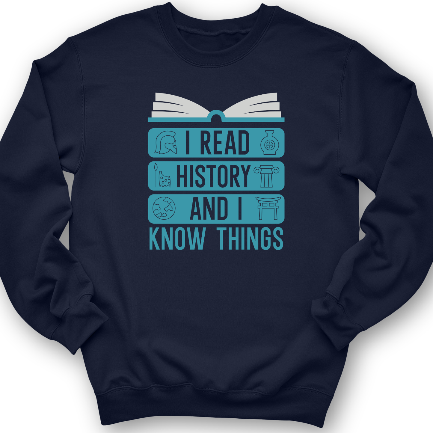 I Teach History And Know Things Crewneck Navy / S