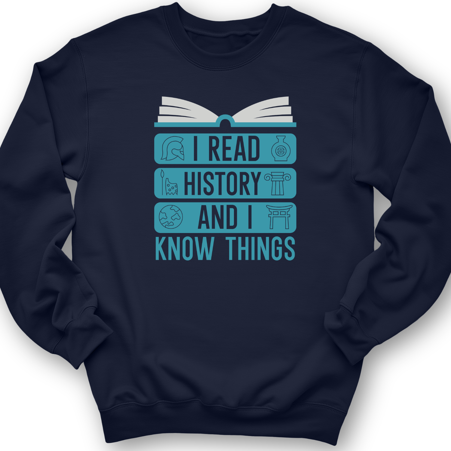I Teach History And Know Things Crewneck Navy / S