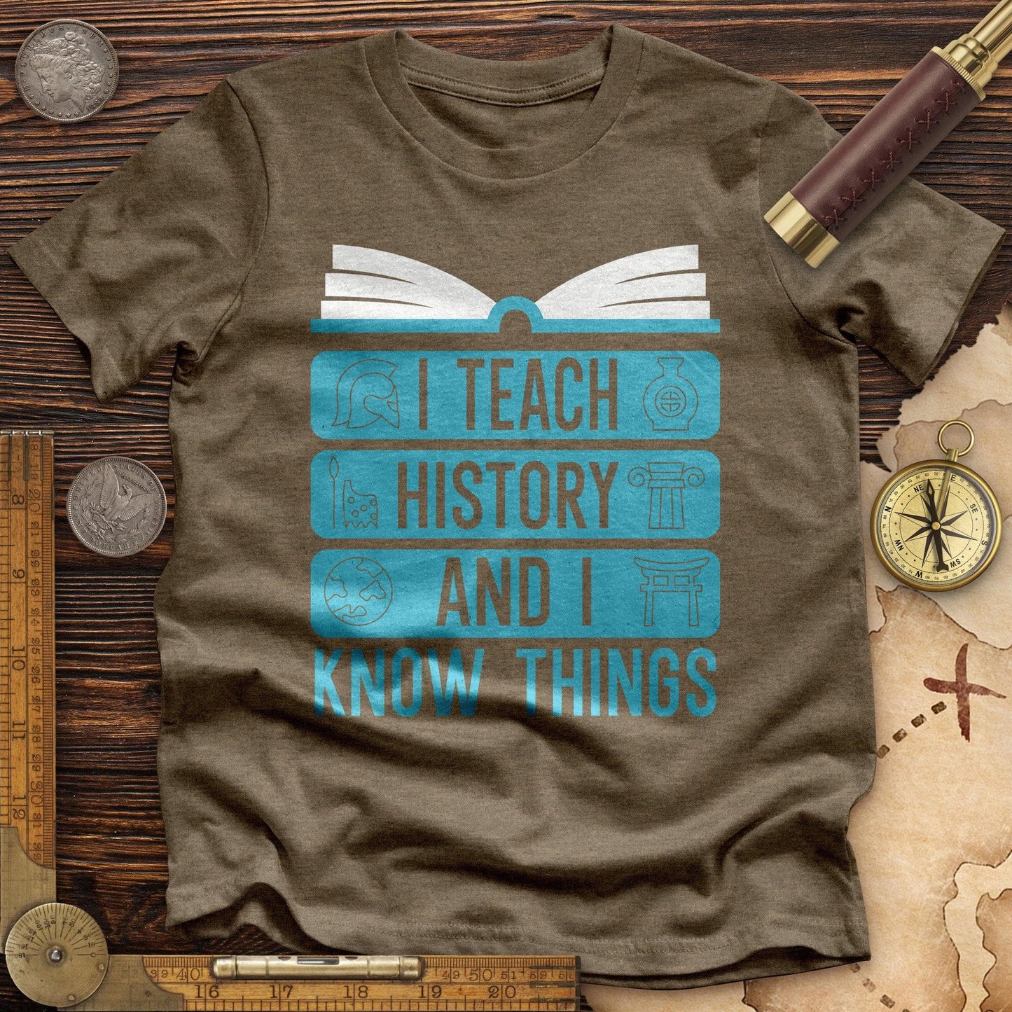 I Teach History And Know Things Premium Tee