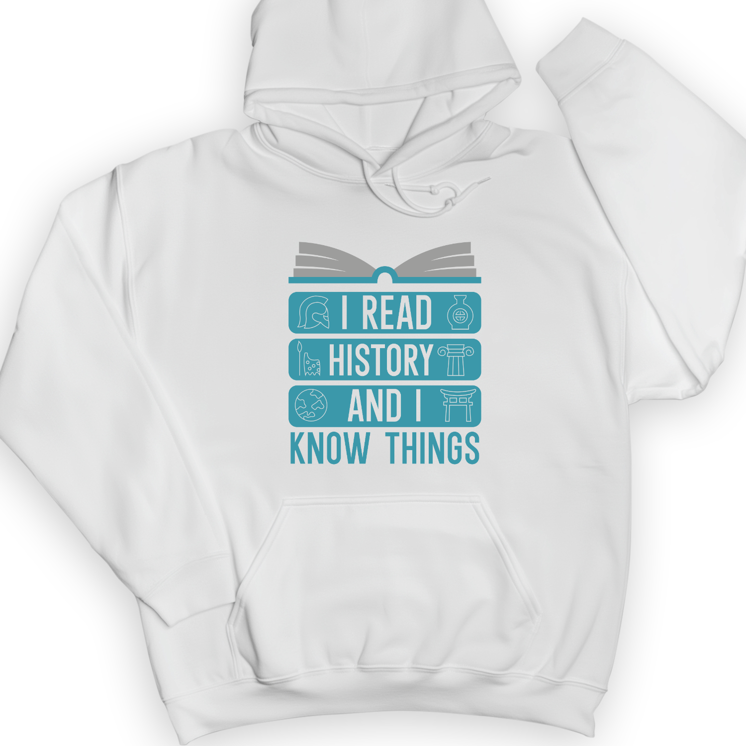 I Teach History And Know Things Hoodie White / S