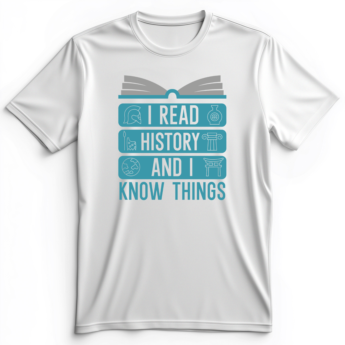 I Teach History And Know Things Premium Tee White / S