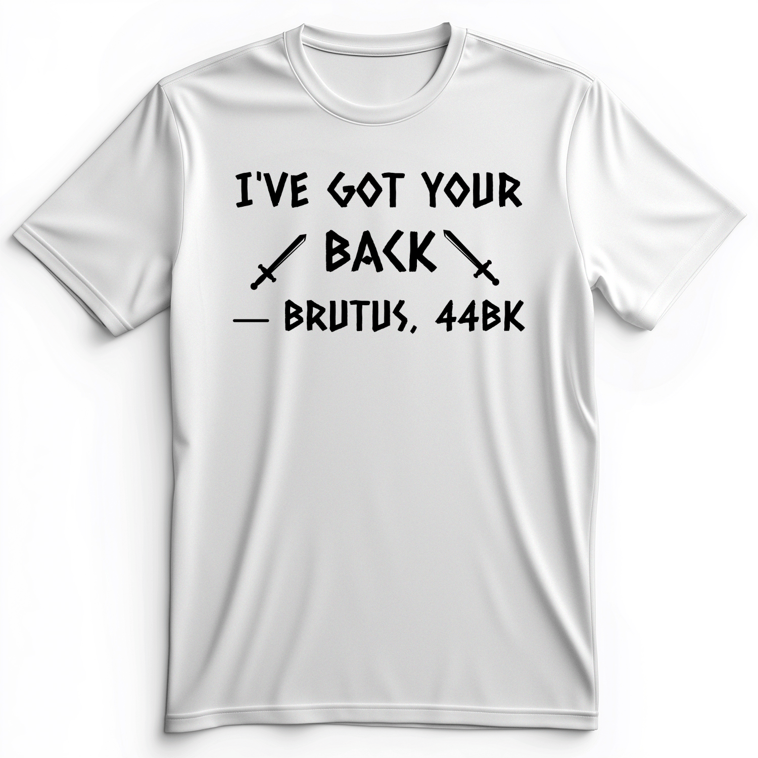 I've Got Your Back Premium Tee White / S