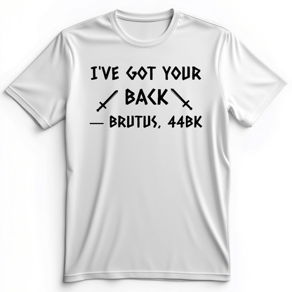 I've Got Your Back Premium Tee White / S