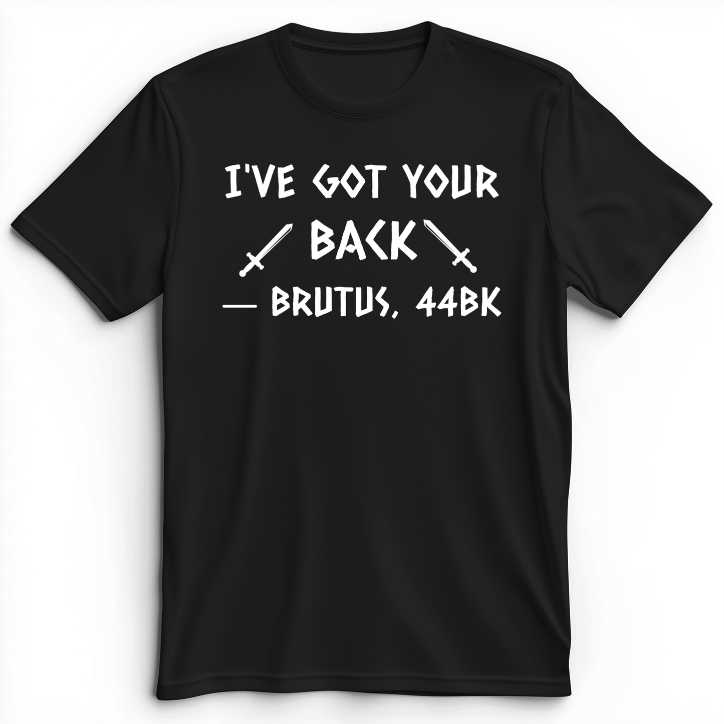 I've Got Your Back Premium Tee Black / S