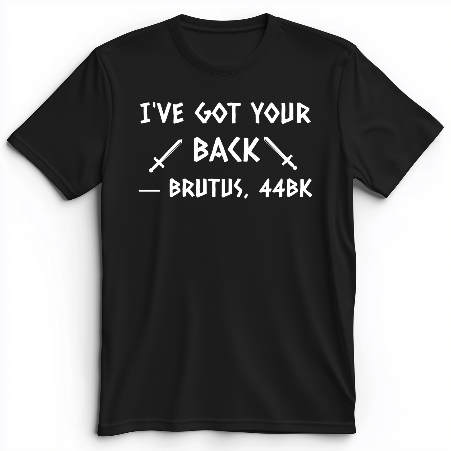 I've Got Your Back Premium Tee Black / S