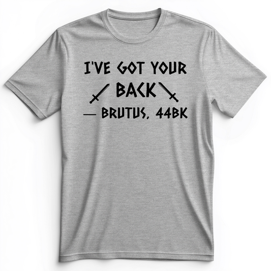 I've Got Your Back Premium Tee Athletic Heather / S