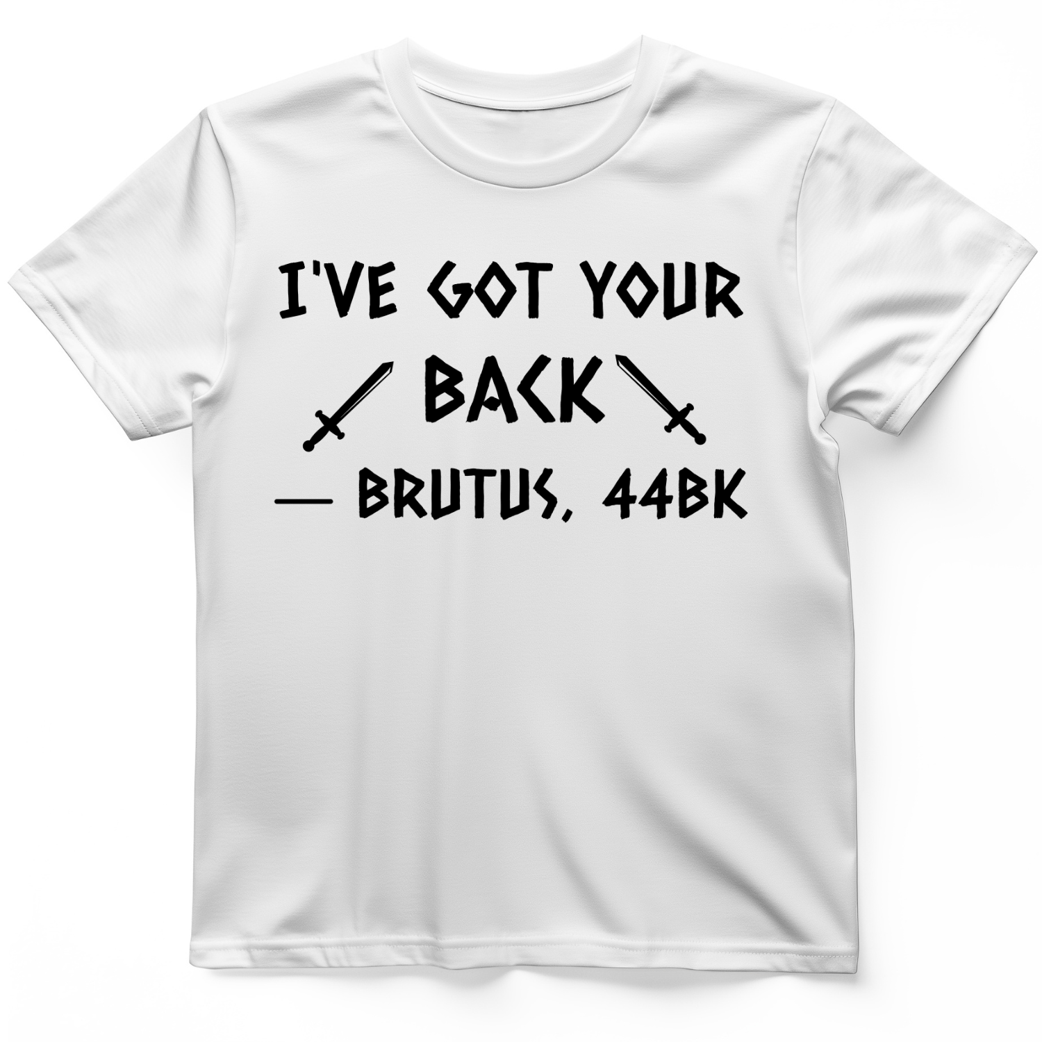 I've Got Your Back T-Shirt White / S