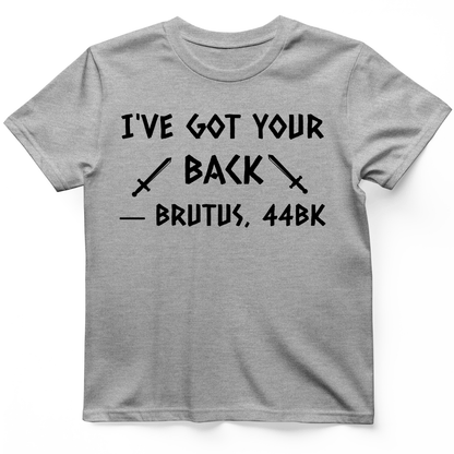 I've Got Your Back T-Shirt Sport Grey / S