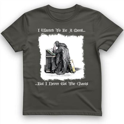 I Wanted To Be A Monk T-Shirt Charcoal / S
