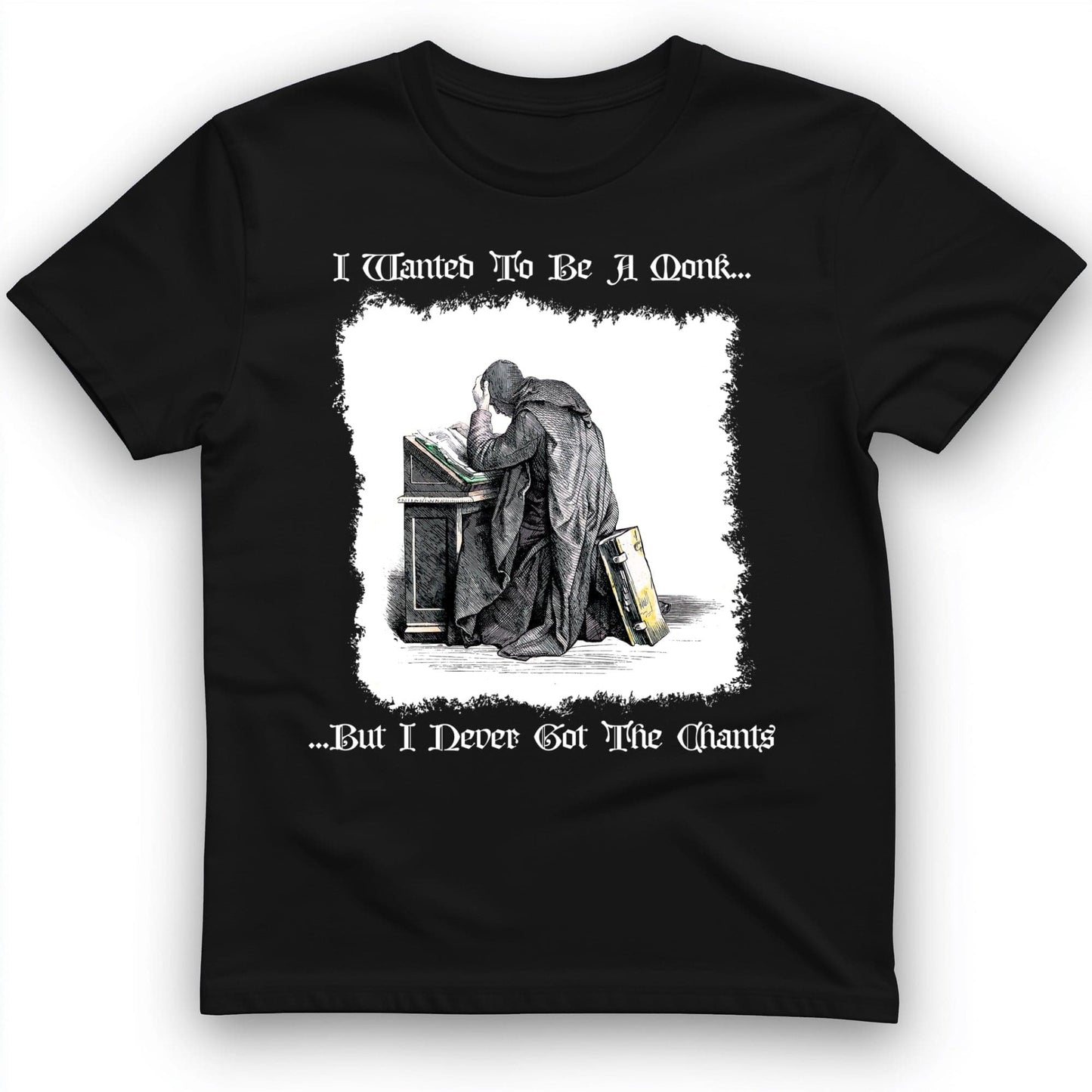 I Wanted To Be A Monk T-Shirt Black / S