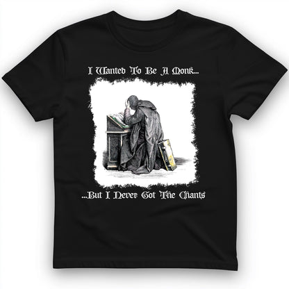 I Wanted To Be A Monk T-Shirt Black / S