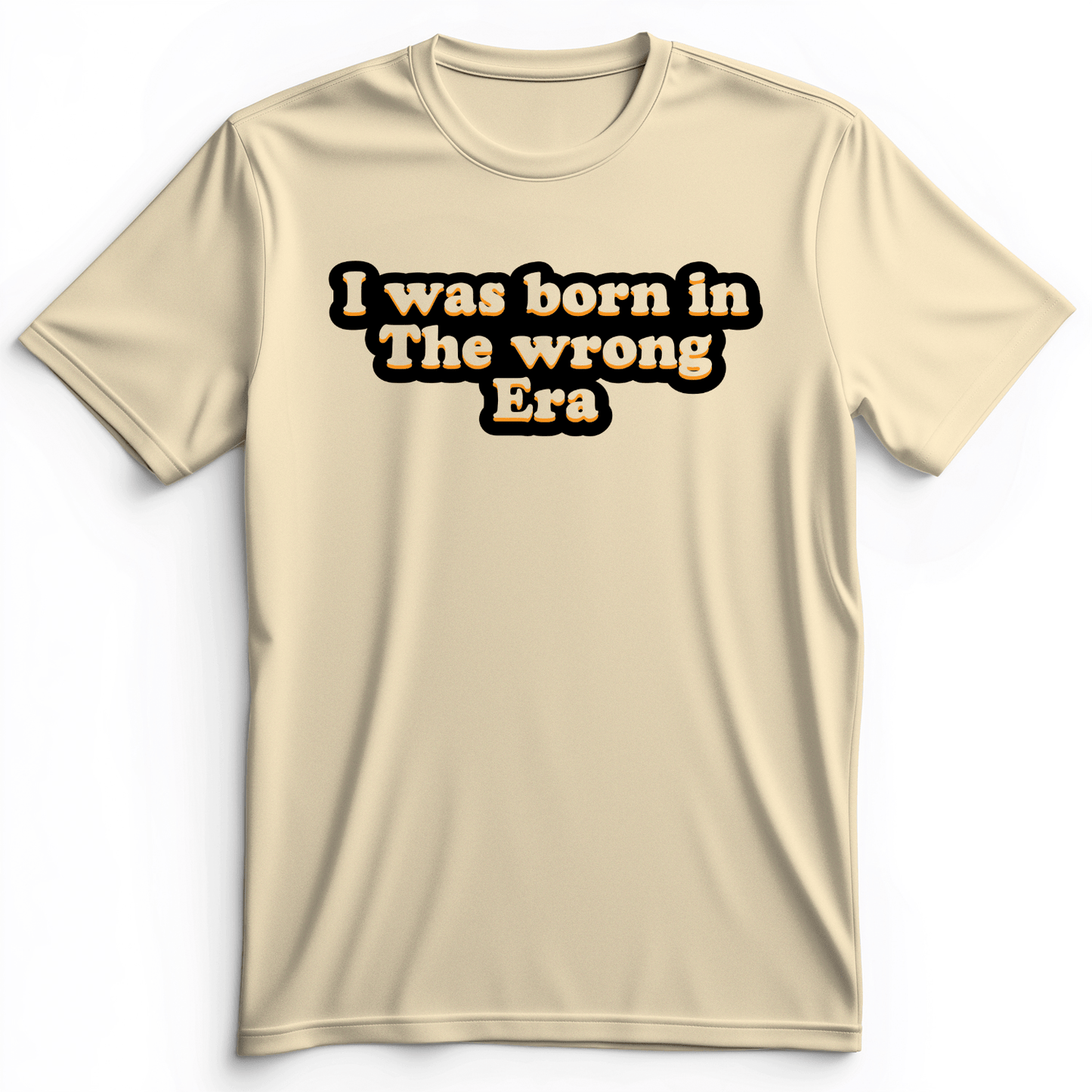 I Was Born In The Wrong Era Premium Tee Natural / S