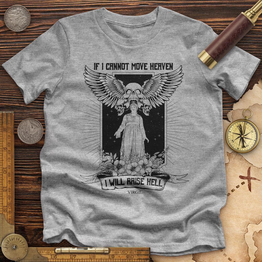 If I Cannot Move Heaven Premium Tee