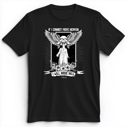 If I Cannot Move Heaven Premium Tee Black / S