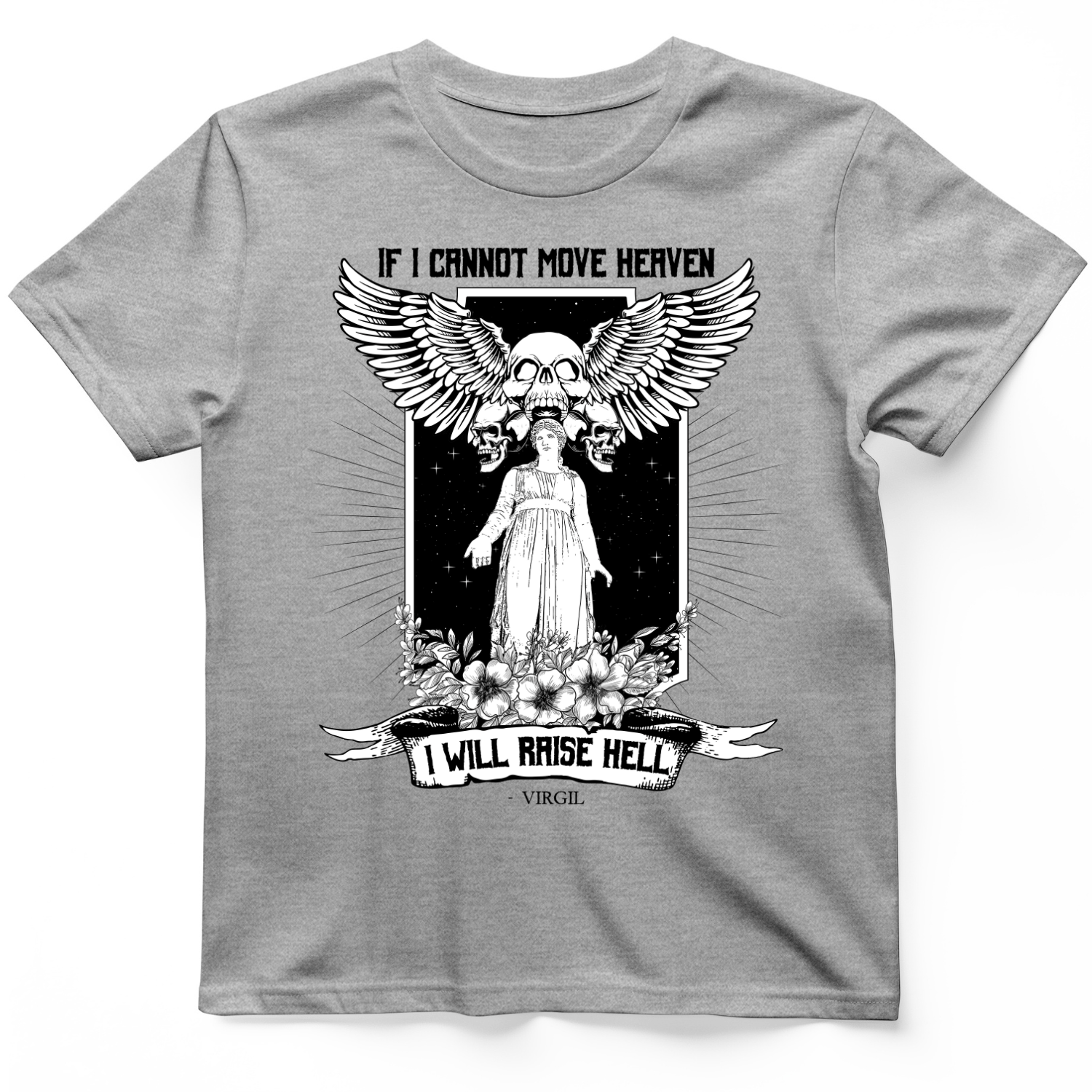 If I Cannot Move Heaven T-Shirt Sport Grey / S
