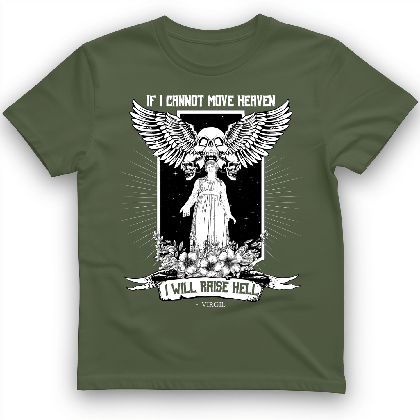 If I Cannot Move Heaven T-Shirt Military Green / S