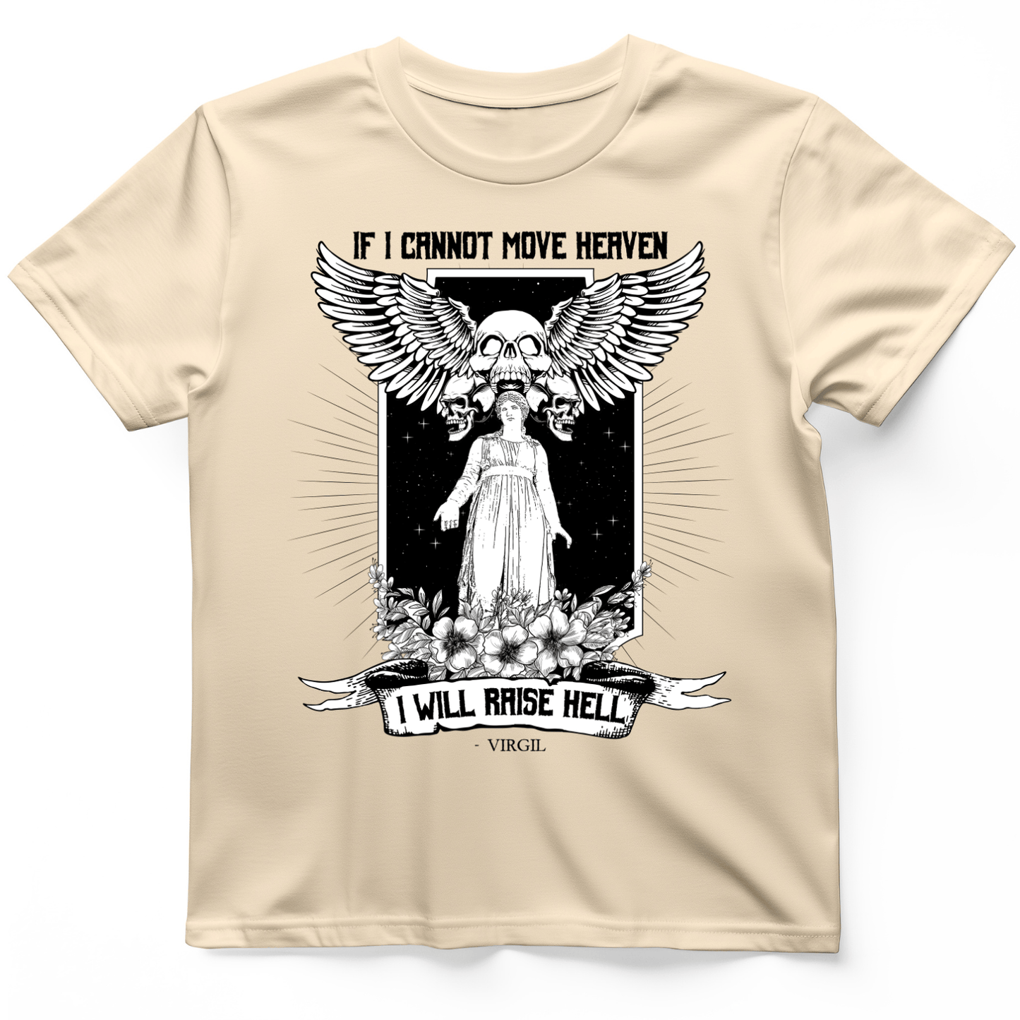 If I Cannot Move Heaven T-Shirt Natural / S