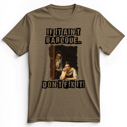 If It Ain't Baroque Premium Tee Heather Olive / S