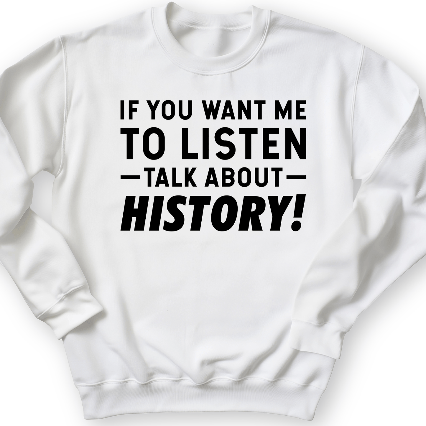If You Want Me To Listen Crewneck White / S
