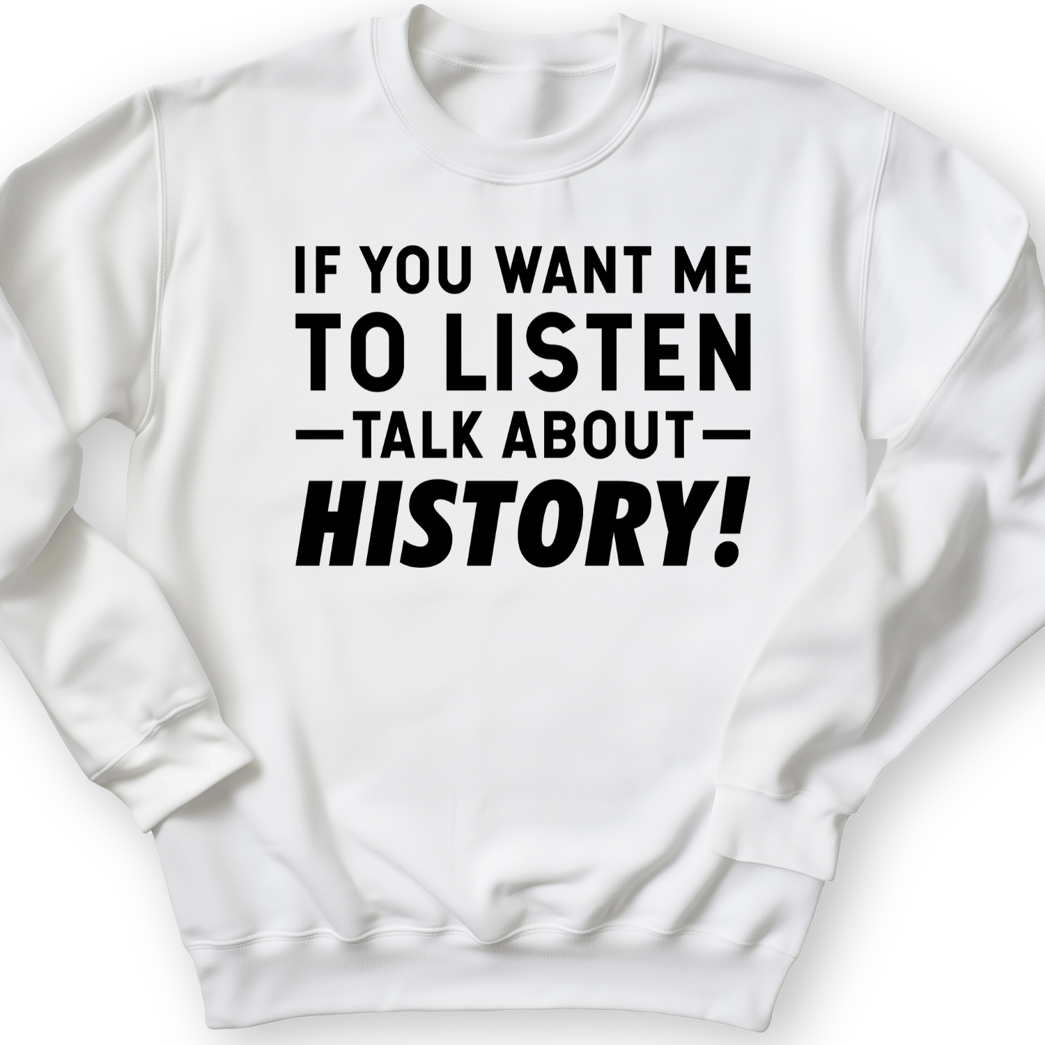 If You Want Me To Listen Crewneck White / S