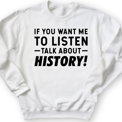 If You Want Me To Listen Crewneck White / S