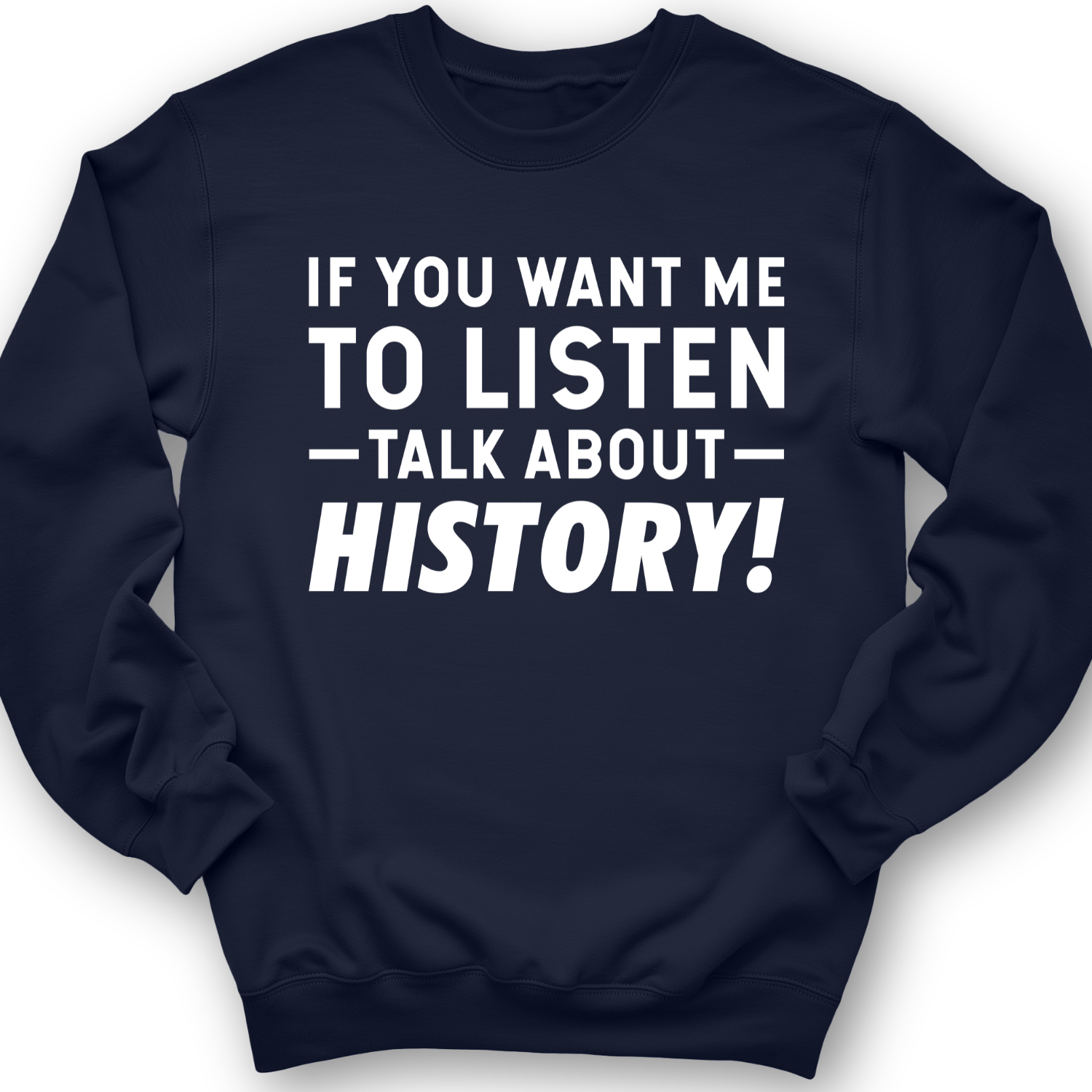 If You Want Me To Listen Crewneck Navy / S