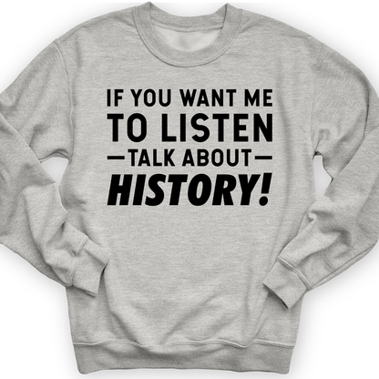 If You Want Me To Listen Crewneck Sport Grey / S