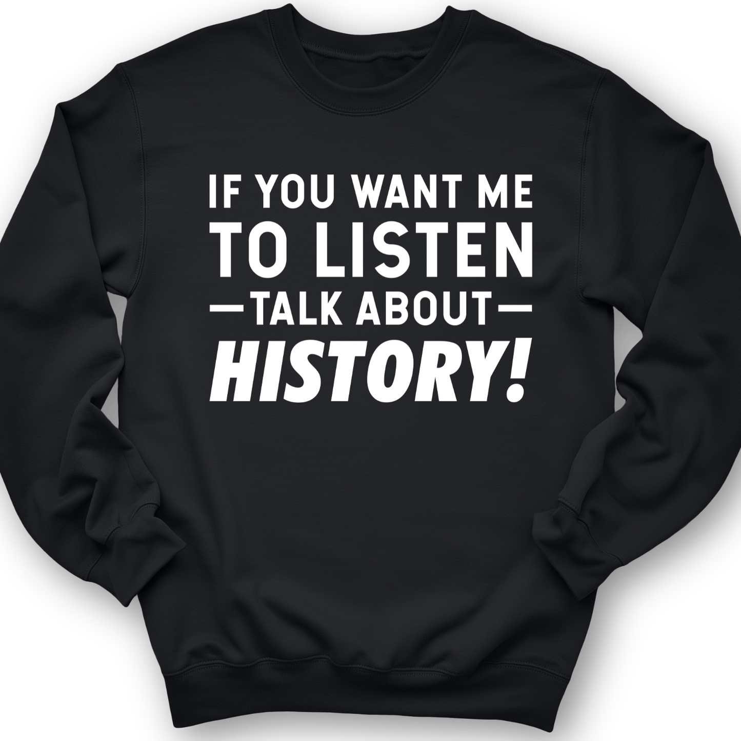 If You Want Me To Listen Crewneck Black / S
