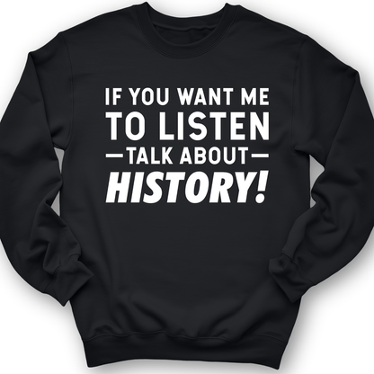 If You Want Me To Listen Crewneck Black / S