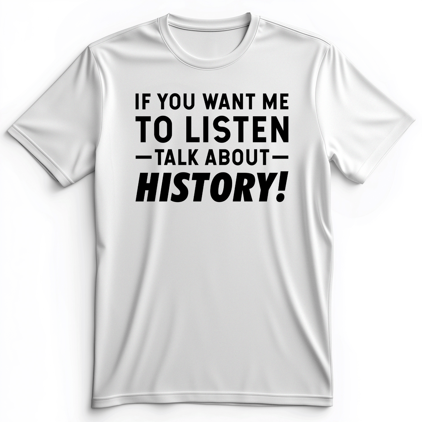 If You Want Me To Listen Premium Tee Athletic Heather / S