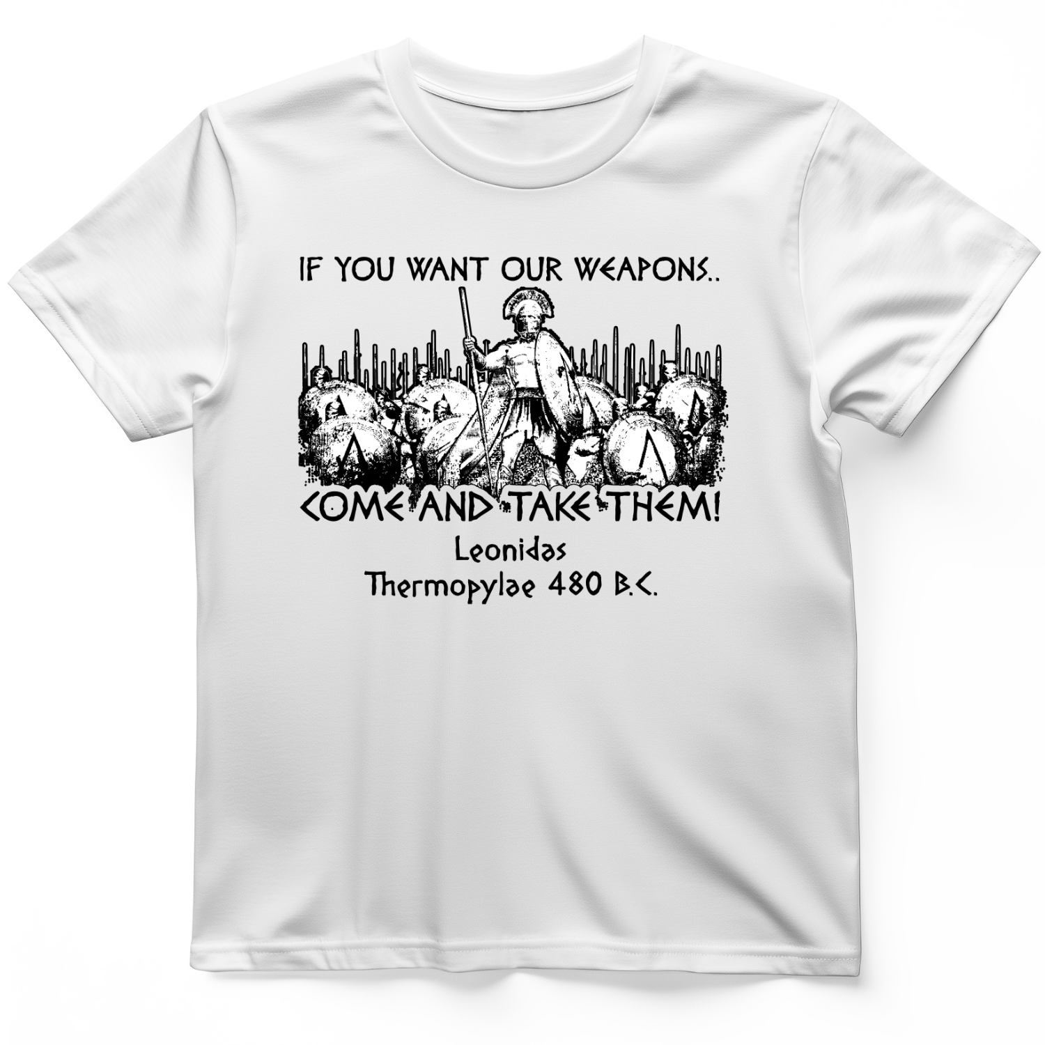 If You Want Our Weapons T-Shirt White / S