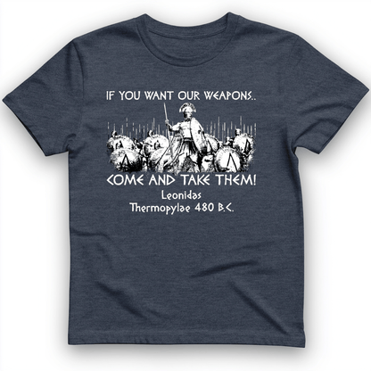 If You Want Our Weapons T-Shirt Heather Navy / S