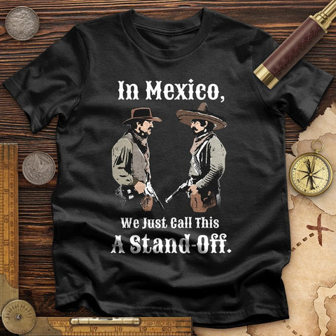 In Mexico T-Shirt