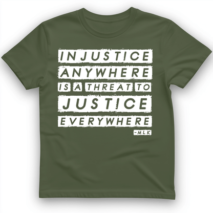 Injustice Anywhere T-Shirt Military Green / S