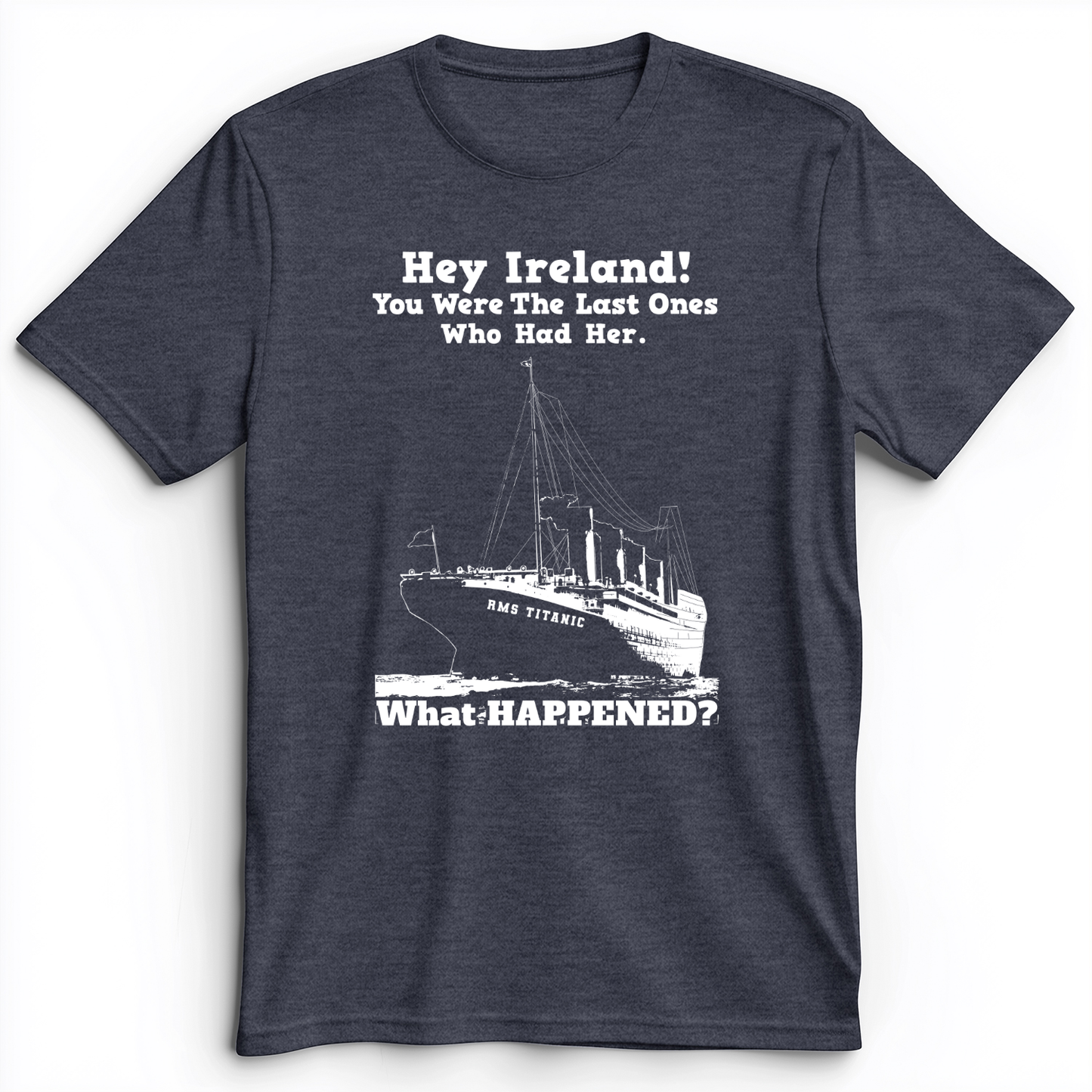Ireland What Happened Premium Tee Heather Navy / S