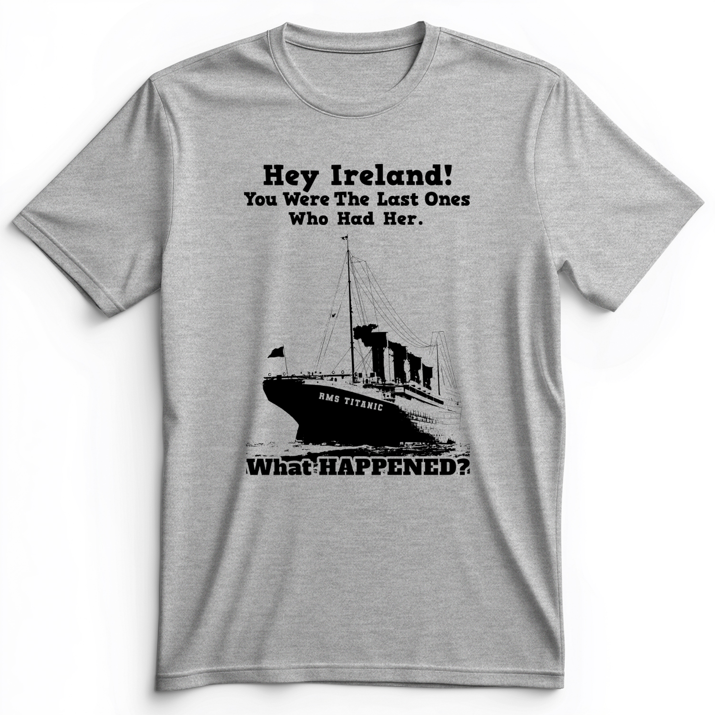 Ireland What Happened Premium Tee Athletic Heather / S