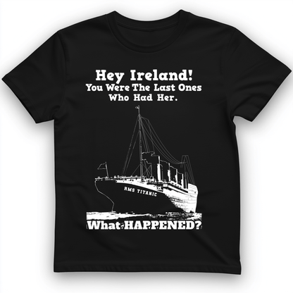 Ireland What Happened T-Shirt Black / S
