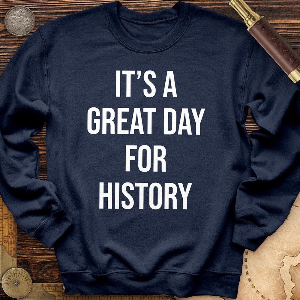 It's A Great Day Crewneck